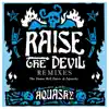 Aquasky - Raise the Devil (Remixes, Pt. 1) - Single